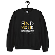 Volunteering Find Your Strong Unisex Sweatshirt