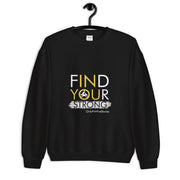 Motorcycling Find Your Strong Unisex Sweatshirt