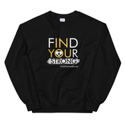 Pets Find Your Strong Unisex Sweatshirt