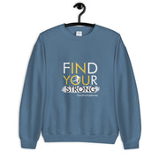 Soccer Player Find Your Strong Unisex Sweatshirt