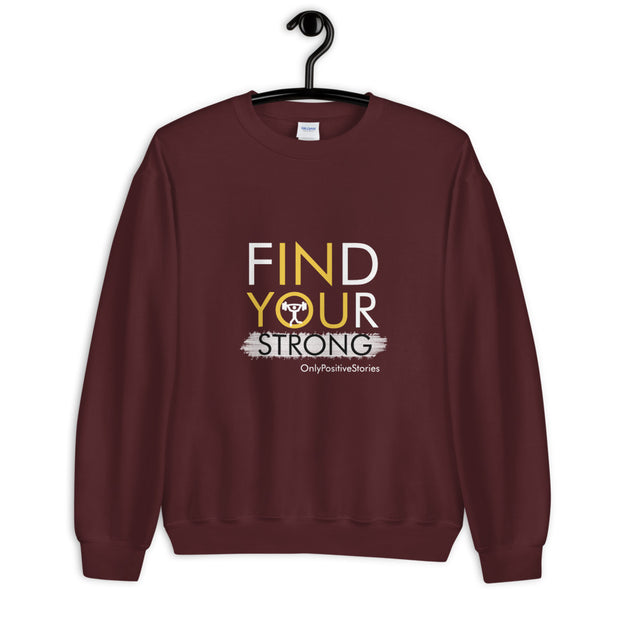 Weightlifting Find Your Strong Unisex Sweatshirt