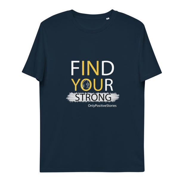 Fishing Find Your Strong Unisex T-Shirt
