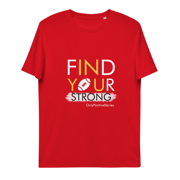 Football Find Your Strong Unisex T-Shirt
