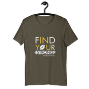 Football Find Your Strong Short-Sleeve Unisex T-Shirt