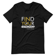 Running Find Your Strong Short-Sleeve Unisex T-Shirt
