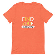 Fishing Find Your Strong Short-Sleeve Unisex T-Shirt