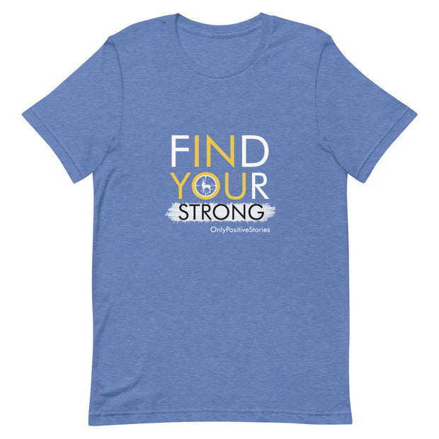 Hunting Find Your Strong Short-Sleeve Unisex T-Shirt