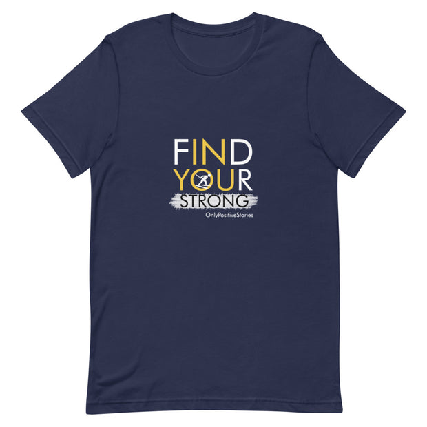 Skiing Find Your Strong Short-Sleeve Unisex T-Shirt